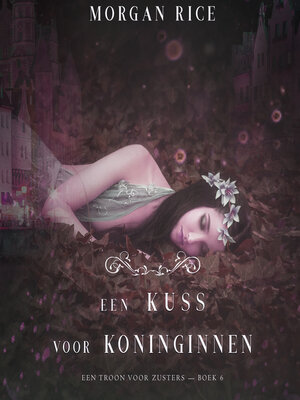 cover image of Een Kus Voor Koninginnen